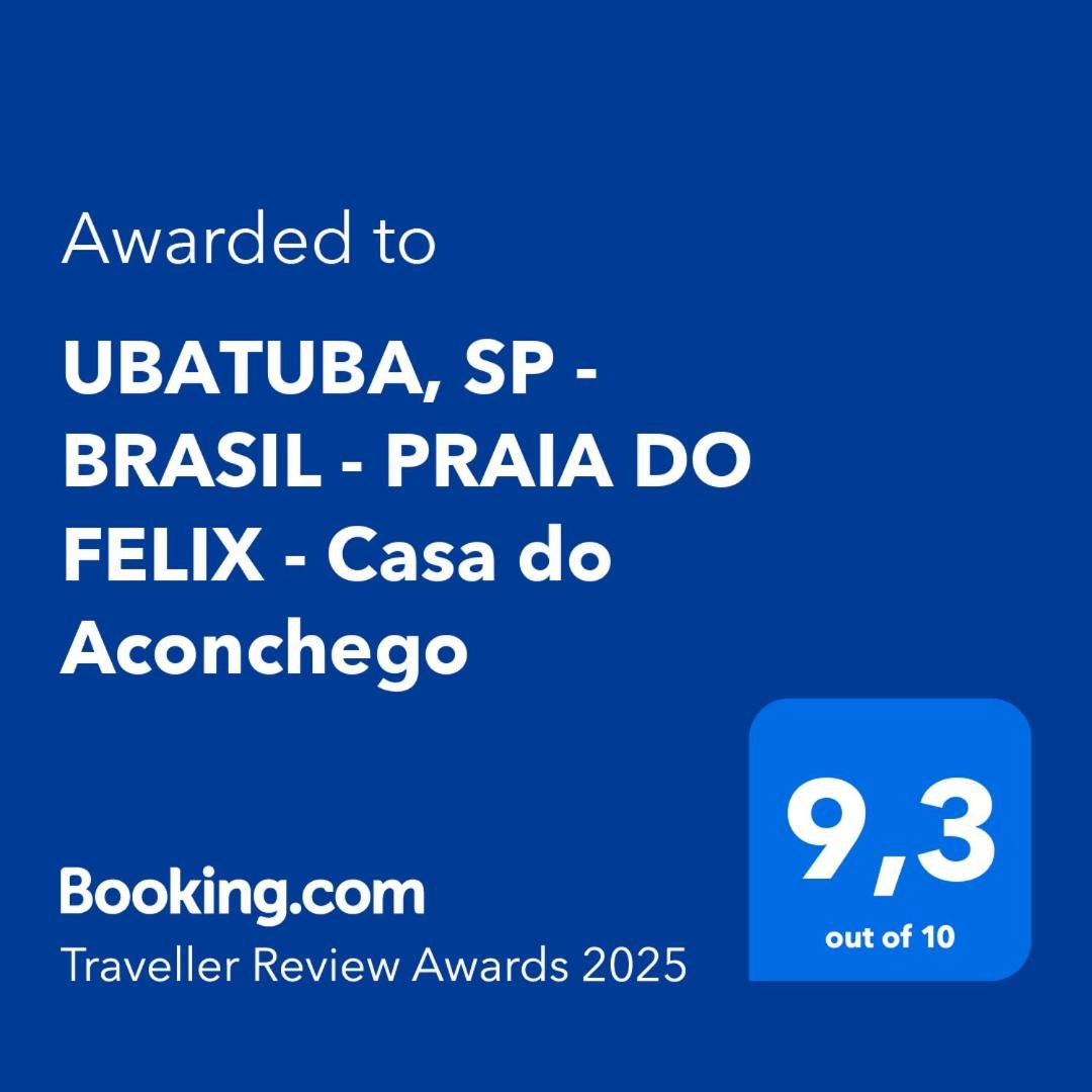 Ubatuba, Sp - Brasil - Praia Do Felix - Casa Do Aconchego Exterior foto